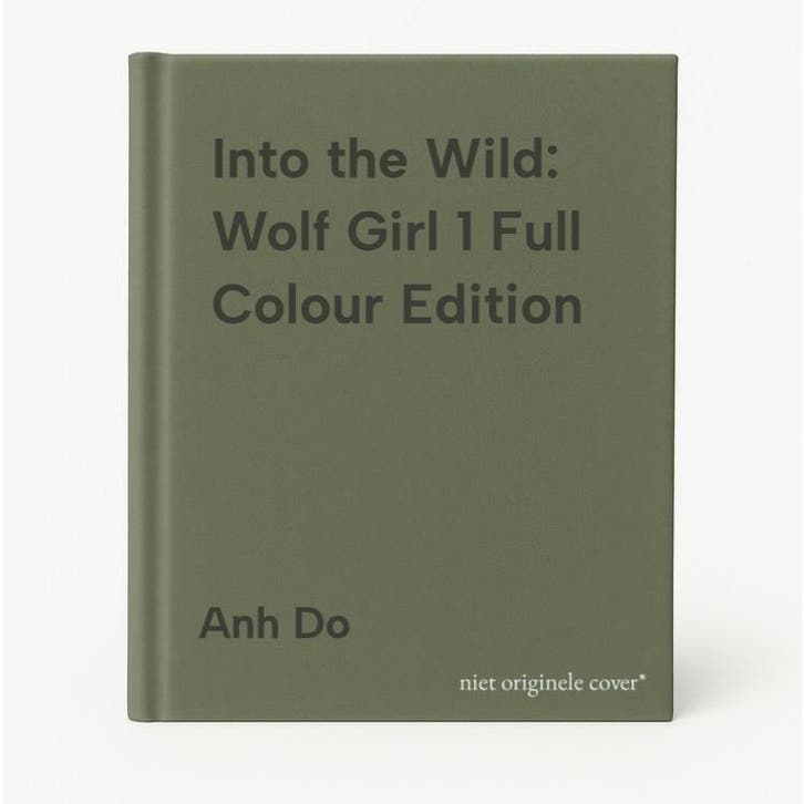 Into the Wild: Wolf Girl 1 Full Colour Edition 9781761069826, Boeken, Overige Boeken, Gelezen, Verzenden