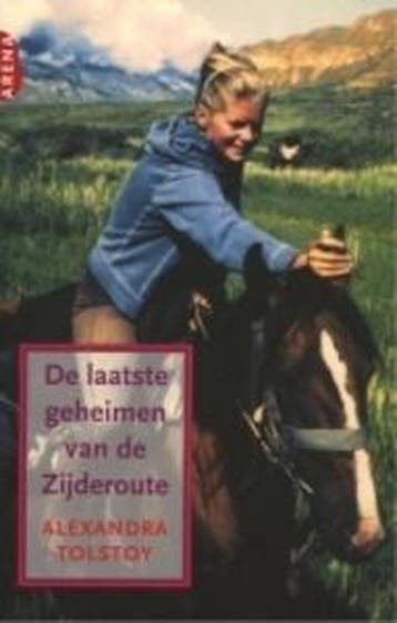 De laatste geheimen van de Zijderoute 9789069745145, Boeken, Verzenden, Gelezen, Alexandra Tolstoy