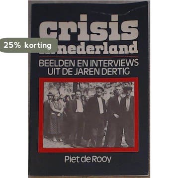 Crisis in Nederland 9789061202479 Rooy, Verzenden, Gelezen, Rooy