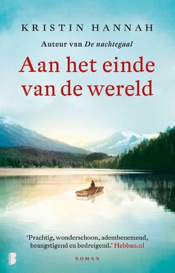 Aan het einde van de wereld 9789022588499 Kristin Hannah, Verzenden, Kristin Hannah