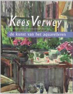 KEES VERWEY            KUNST VAN HET AQUARELLEREN, Verzenden, M. van Rooy