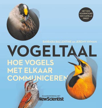 Vogeltaal / Wetenschappelijke bibliotheek 9789085717836, Boeken, Verzenden, Gelezen, Barbara Ballentine
