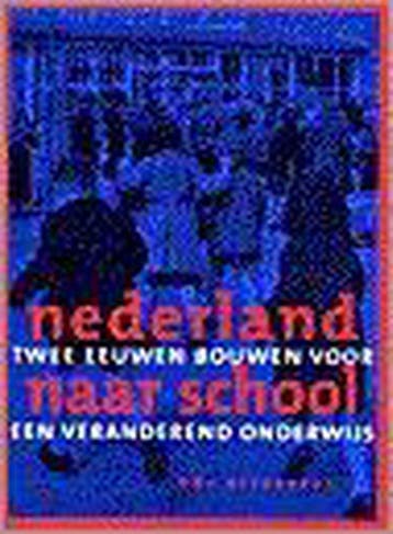 NEDERLAND NAAR SCHOOL 9789056620219, Verzenden, Gelezen
