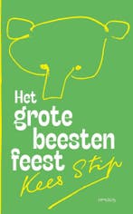 Het grote beestenfeest (9789044657593, Kees Stip), Antiek en Kunst, Verzenden