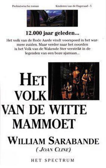 Het volk van de Witte Mammoet / Kinderen van de dageraad / 5, Verzenden, Zo goed als nieuw, W. Sarabande