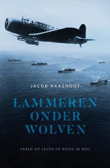 Lammeren onder wolven 9789083351797 Jacob Haasnoot, Verzenden, Jacob Haasnoot