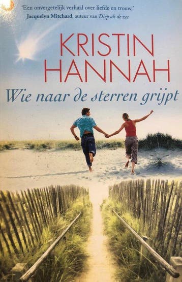 Wie naar de sterren grijpt 9789044341942 Kristin Hannah, Verzenden, Gelezen, Kristin Hannah