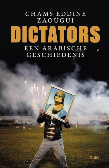 Dictators 9789463100946 Eddine Zaougui Chams, Boeken, Verzenden, Gelezen, Eddine Zaougui Chams