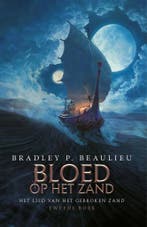 Bloed op het Zand / Het Lied van het Gebroken Zand / 2, Verzenden, Bradley P. Beaulieu