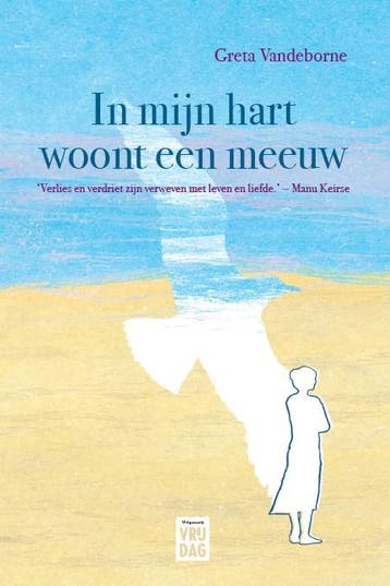 In mijn hart woont een meeuw 9789464341676 Greta Vandeborne, Verzenden, Greta Vandeborne