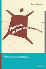 Hoera, ik ben een autist! 9789044127065 Hans Reinders, Verzenden, Hans Reinders