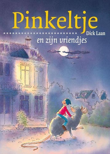 Pinkeltje en zijn vriendjes / Pinkeltje / 2 9789047510574, Verzenden, Dick Laan