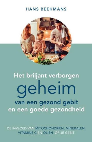 Het briljant verborgen geheim van een gezond gebit en een, Verzenden, Hans Beekmans