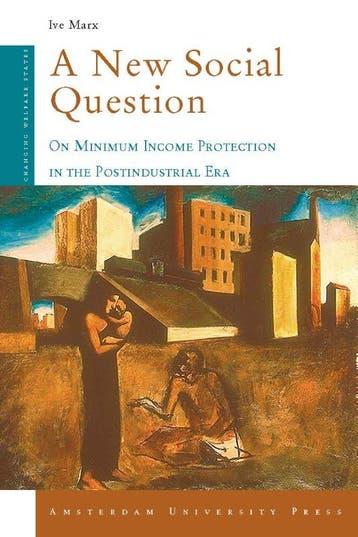 A New Social Question? / Changing Welfare States I. Marx, Verzenden, I. Marx