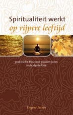 Spiritualiteit werkt op rijpere leeftijd / Spiritualiteit, Verzenden, Zo goed als nieuw, E. Jacobs