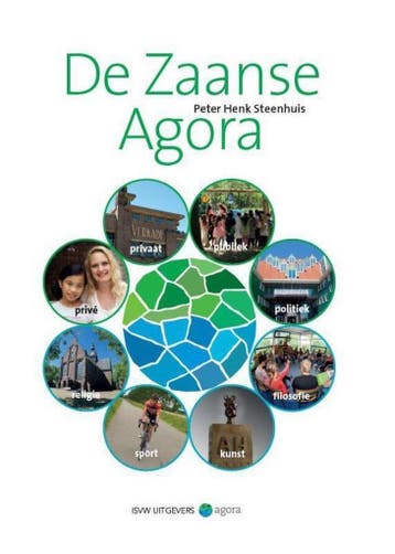 Zaanse agora 9789491693632 Peter Henk Steenhuis, Boeken, Verzenden, Gelezen, Peter Henk Steenhuis