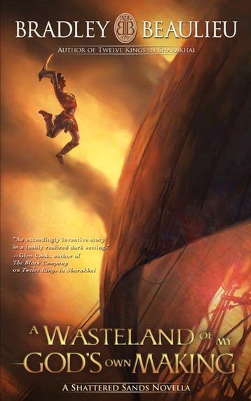 The Song of the Shattered Sands Novellas-A Wasteland of My, Verzenden, Bradley P Beaulieu