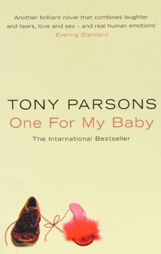 One For My Baby 9780006514817 Tony Parsons, Verzenden, Gelezen, Tony Parsons