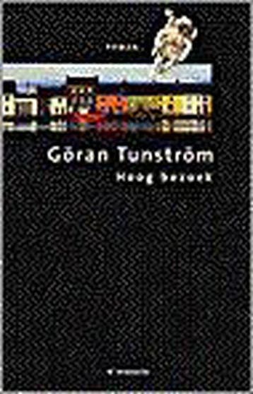 Hoog bezoek 9789023439561 G. Tunstrom, Verzenden, Gelezen, G. Tunstrom