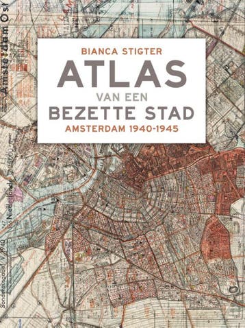 Atlas Van Een Bezette Stad | Bianca Stigter | Nieuw, Boeken, Verzenden, Nieuw, Bianca Stigter