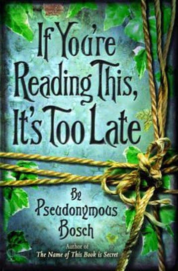 If Youre Reading This, its Too Late 9780746097403, Verzenden, Gelezen, Pseudonymous Bosch