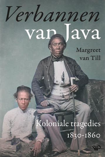 Verbannen van Java 9789464563351 Margreet Van Till, Verzenden, Gelezen, Margreet Van Till
