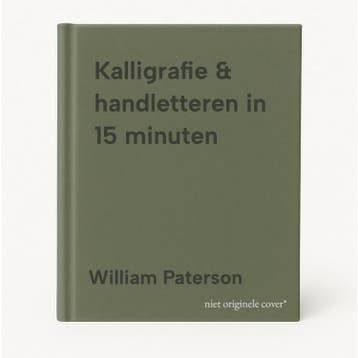 Kalligrafie & handletteren in 15 minuten 9789463590082, Verzenden, William Paterson