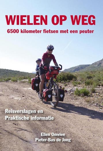 Wielen op weg - 6500 kilometer fietsen met een peuter, Verzenden, Ellen Omvlee