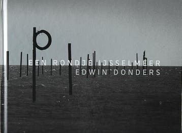 Een Rondje Ijsselmeer | Edwin Donders | Nieuw, Verzenden, Edwin Donders