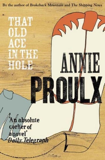 That Old Ace In The Hole 9780007151523 Annie Proulx, Boeken, Verzenden, Zo goed als nieuw, Annie Proulx