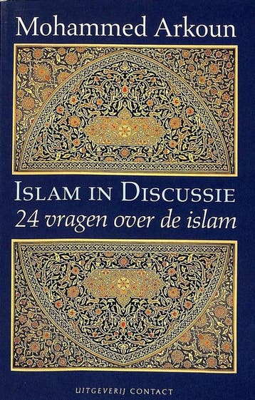 ISLAM IN DISCUSSIE 9789025402945 Arkoun, Verzenden, Zo goed als nieuw, Arkoun