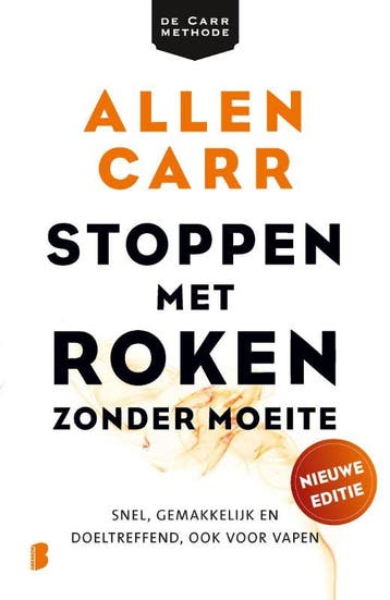 Stoppen met roken zonder moeite 9789049204051 Allen Carr, Boeken, Verzenden, Gelezen, Allen Carr