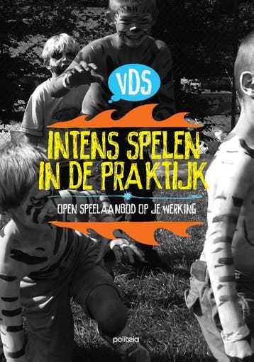 Intens Spelen In De Praktijk | Nieuw, Verzenden, Vlaamse Dienst Speelpleinwerk Vzw