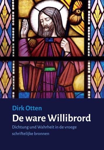 De ware Willibrord 9789493175563 Dirk Otten, Verzenden, Gelezen, Dirk Otten