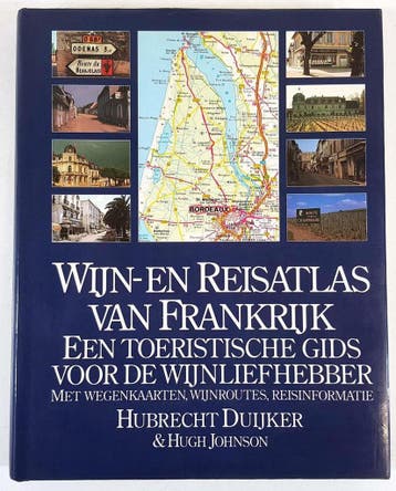 WIJN- EN REISATLAS FRANKRIJK (4E DR) 9789027418463 Duyker, Verzenden, Gelezen, Duyker