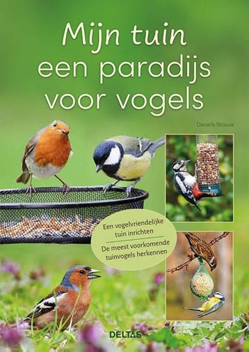 Mijn tuin een paradijs voor vogels 9789044764154, Verzenden, Zo goed als nieuw, Daniela Strauss