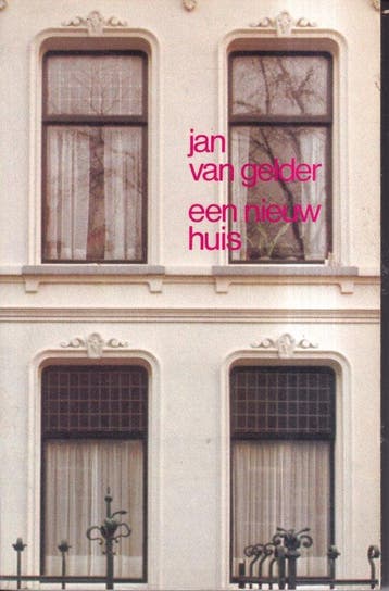Een nieuw huis 9789023653189 Jan van Gelder, Verzenden, Jan van Gelder