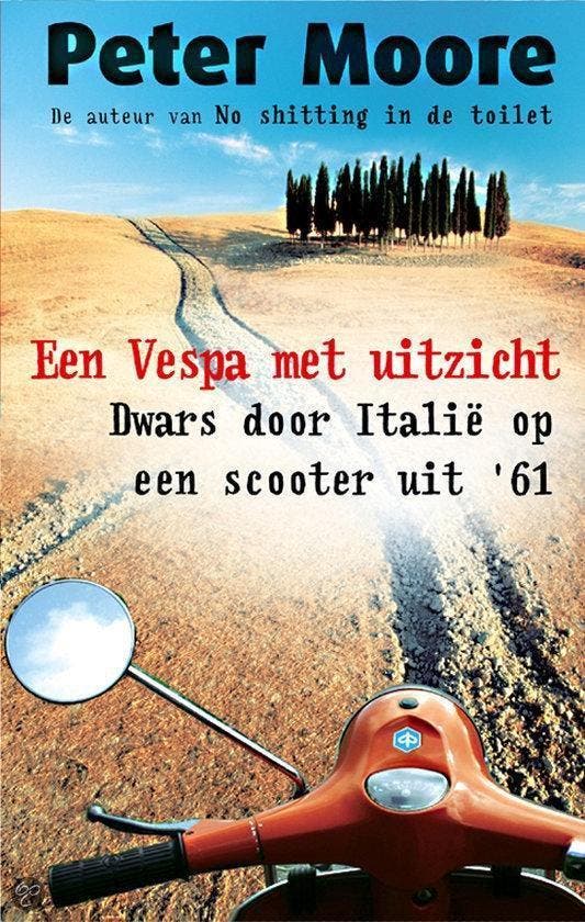 Een Vespa Met Uitzicht - Moore, Livres, Livres Autre, Envoi