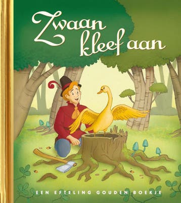 Zwaan kleef aan - Efteling Gouden Boekje 9789047622529, Verzenden, Gelezen, Efteling