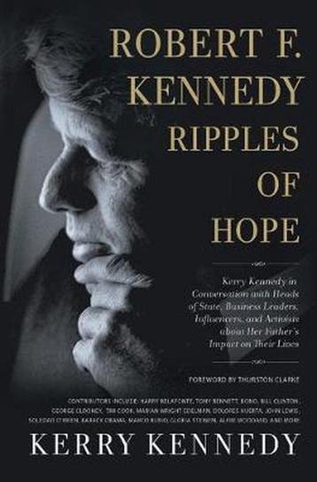 Robert F Kennedy Ripples of Hope Kerry Kennedy in, Verzenden, Gelezen, Kerry Kennedy