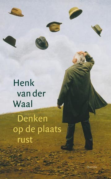 Denken op de plaats rust 9789021442143 Henk van der Waal, Verzenden, Henk van der Waal