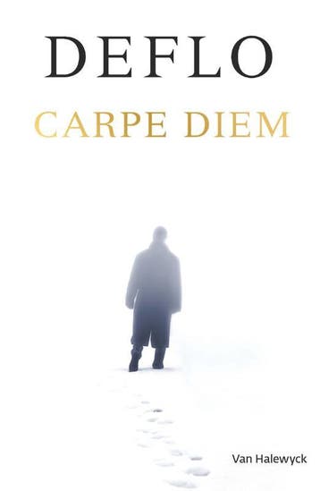Carpe Diem / Dirk Deleu / 21 9789463830393 Luc Deflo, Verzenden, Gelezen, Luc Deflo