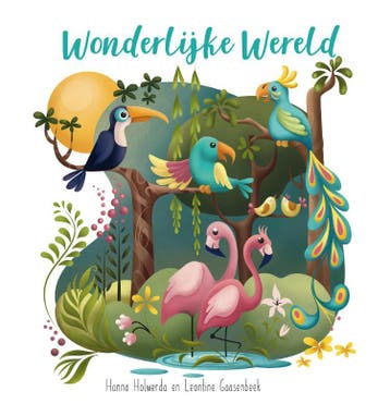 Wonderlijke Wereld 9789087820589 Hanna Holwerda, Verzenden, Zo goed als nieuw, Hanna Holwerda