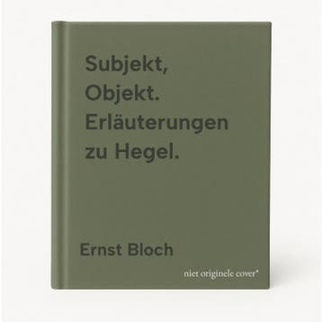 Subjekt, Objekt. Erläuterungen zu Hegel. 9783518281574, Verzenden, Ernst Bloch