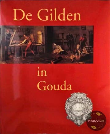 De Gilden in Gouda 9789040099243 Koen Goudriaan, Verzenden, Koen Goudriaan
