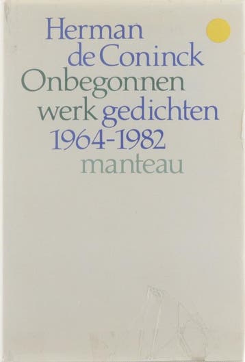 Onbegonnen werk 9789022309292 Herman de Coninck, Verzenden, Gelezen, Herman de Coninck