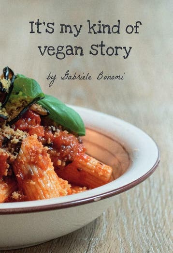 Its my kind of Vegan story 9789464313635 Gabriele Bonomi, Verzenden, Gabriele Bonomi