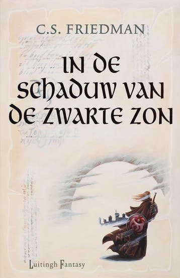 Koudvuur / 1 In de schaduw van de zwarte zon /, Verzenden, Gelezen, C.S. Friedman