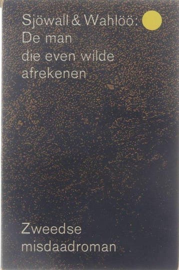 De man die even wilde afrekenen - Sjöwall, Boeken, Verzenden, Nieuw