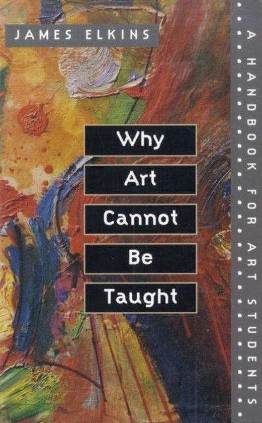 Why Art Cannot Be Taught 9780252069505 James Elkins, Boeken, Taal | Engels, Gelezen, Verzenden